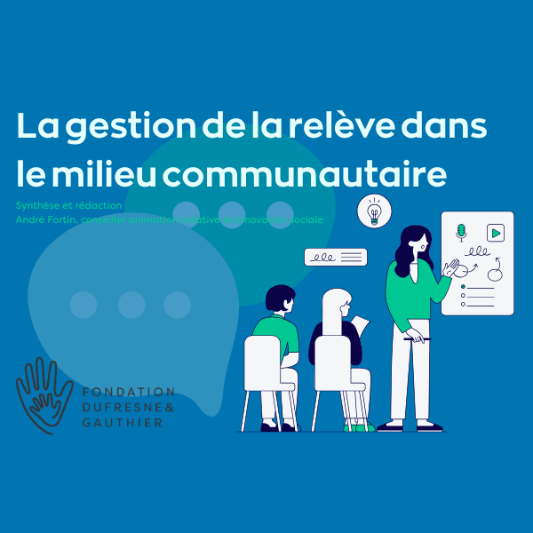 La gestion de la relève dans le milieu communautaire